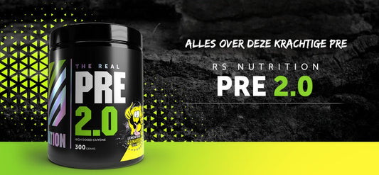 RS Nutrition Pre 2.0: Wat je moet weten over deze krachtige pre-workout